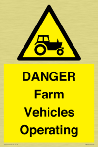 DANGER Farm Vehicles Operating